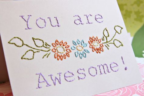 This step by step tutorial is how to Embroider on to cards. This tutorial is for a perfect pick me up quote. I really love the flowers too. You can use any color selection to complete this t… Embroidery Cards Pattern, Embroidered Cards, Embroidery Cards, Stitching Cards, Fabric Cards, Applique Quilting, Cross Stitch Needles, Card Pattern, Paper Embroidery