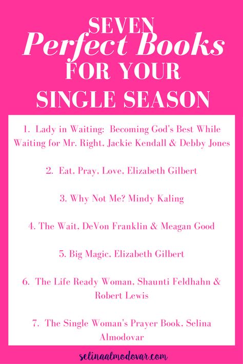 Seven Perfect Books for Your Single Season Infographic | Selina Almodovar, Christian Relationship Coach, Christian Relationship Blogger Healing Reminders, Quotes Single, Studying Girl, Happily Single, How To Be Single, Single Season, Bible Things, Meagan Good, Women Marriage