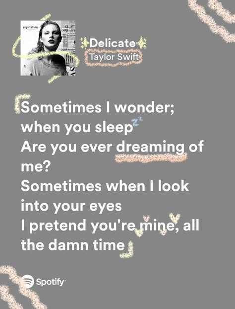 Love Letters Taylor Swift, Taylor Swift Lyrics About Crush, Sparks Fly Taylor Swift Spotify, Gorgeous Taylor Swift Lyrics Aesthetic, Taylor Swift Lyric Quotes Reputation, Delicate Taylor Swift Lyrics, Taylor Swift Iconic Lyrics, Reputation Taylor Swift Lyrics, Ts Lyric