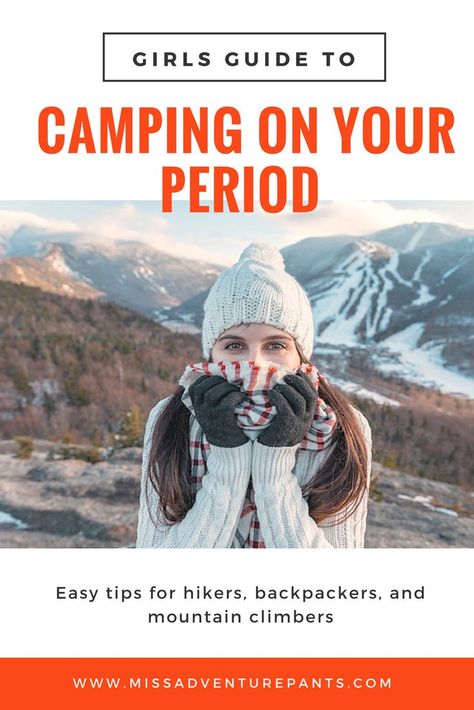 Camping on your period | Hiking with your period | Backpacking with your period | Miss Adventure Pants Spring Camping, Camping Resort, Best Campgrounds, Backpacking Tips, Camping Checklist, How To Survive, Camping Outfits, Hiking Tips, Camping Backpack