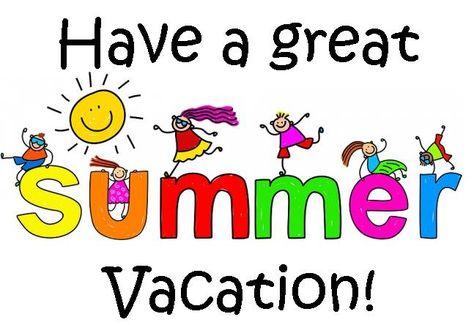 Music With Mr. Barrett: Have A Great Summer Vacation! Kindergarten Reading Homework, Carry On Quotes, Happy Summer Holidays, Holiday Homework, Happy Vacation, School Vacation, Vacation Quotes, Homeschool Kids, Holiday Images