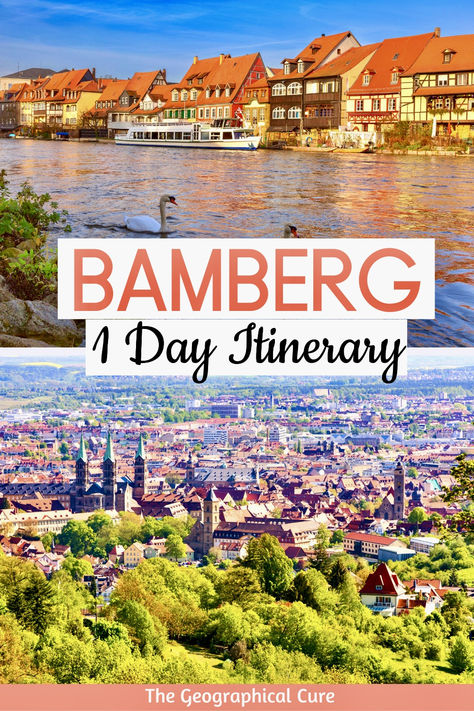 Pinterest pin for one day in Bamberg Germany Itinerary, Bamberg Germany, Europe Travel Outfits, Romantic Road, Packing For Europe, Europe Trip Itinerary, Europe Travel Destinations, Europe Travel Tips, Culture Travel