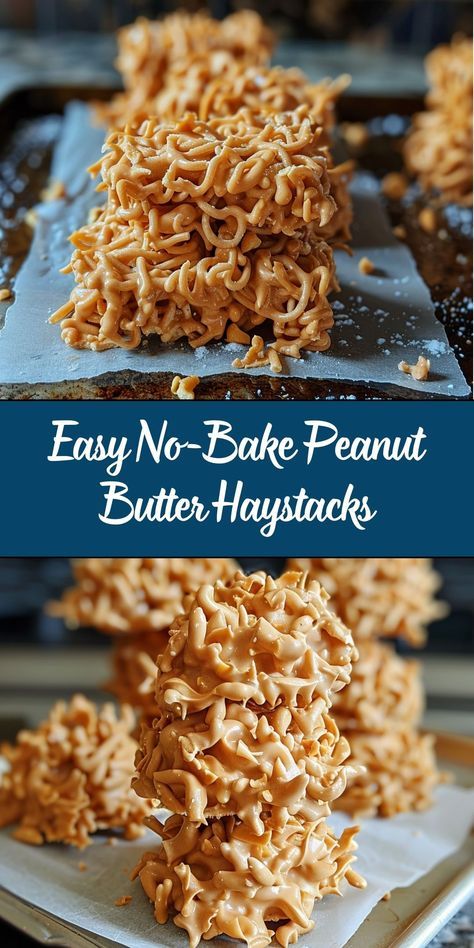 Rice Haystacks Recipe, Peanut Butter Chow Mein Noodles, Rice Krispie Haystacks, Butterscotch Haystacks With Marshmallows, Peanut Haystacks Recipe, No Bake Peanut Butter Haystacks, Butterscotch Haystacks Chow Mein, Haystacks Recipe With Marshmallows, Haystacks Recipe Butterscotch