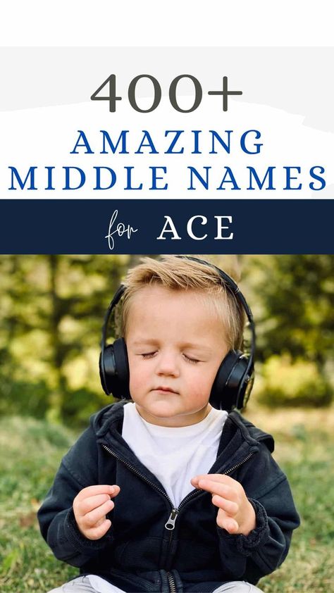 Ultimate list of middle name ideas for Ace, first name ace, traditional middle names, unique middle names, fun middle names, old fashioned middle names, modern middle names, baby boy middle names, male middle names Male Middle Names, Middle Name Ideas, Baby Boy Middle Names, Cute Middle Names, Unique Middle Names, Cool Middle Names, Names Male, Boy Middle Names, Baby Naming