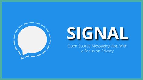 Signal Messenger, Signal App, Chronic Inflammation, Internet Security, Messaging App, Open Source, Linux, Take A, Look At