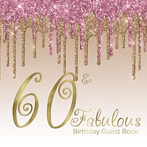 60th and Fabulous Birthday Party guestbook, with stunning pink and gold dripping glitter design on front and back. Unique designs on the cream pages, hand drawn frames for your friends to draw their own selfies and leave messages of good wishes.  #guestbooks #60thbirthday #drippingglitter #60andfabulous #60th 50 Fabulous Birthday, Fun Frames, Birthday Guest Book, 40th Birthday Party Decorations, Black And Gold Theme, 40 And Fabulous, 50 & Fabulous, Good Wishes, 50 And Fabulous