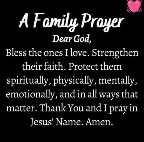 God Watch Over My Family, Prayers For Family Members, My Family Is Safe Affirmations, Good Morning Family Blessings, Prayer For My Family Protection, Protection Prayer For Family, Protect My Family Quotes, Prayers For Protection Over My Family, Lord Protect My Family