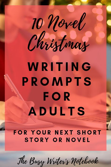 Need Some Extra Inspiration For Your Writing This holiday Season? Here are 10 Novel Christmas Writing Prompts Especially For Adults #writingprompts #writing #writingtips Book Writing Ideas Inspiration, Christmas Story Writing Prompts, Christmas Writing Prompts Story Starters, Writing Prompts Christmas, Christmas Romance Writing Prompts, Christmas Prompts Writing, Christmas Story Prompts, Adult Writing Prompts, Romantic Writing Prompts Scene