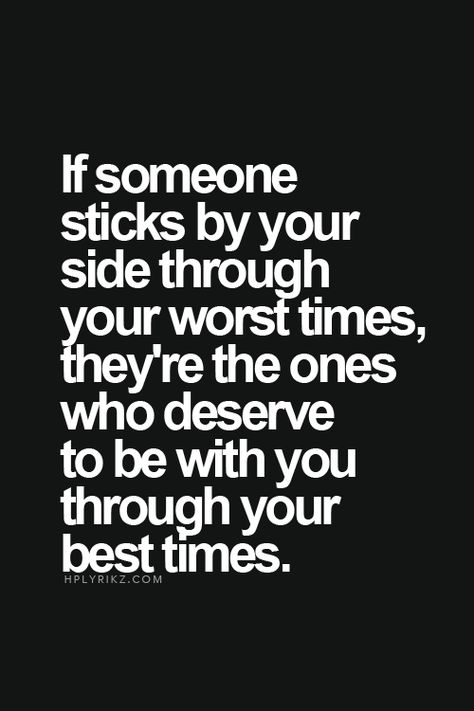 If someone sticks by your side through your worst times, they're the ones who deserve to be with you through your best times. Now Quotes, Quotes Friendship, Bohol, Best Friend Quotes, E Card, Inspiring Quotes About Life, A Quote, Inspirational Quotes Motivation, Friends Quotes