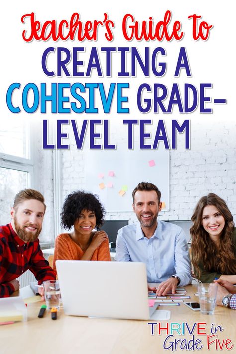 Teacher's Guide to Creating a Cohesive Grade-Level Team: Perfect for new teachers and experienced teachers! Teacher Team Leader, Upper Elementary Social Studies, Teacher Leadership, Professional Learning Communities, Lead Teacher, Teacher Leader, Teaching 5th Grade, 5th Grade Social Studies, Literacy Coaching