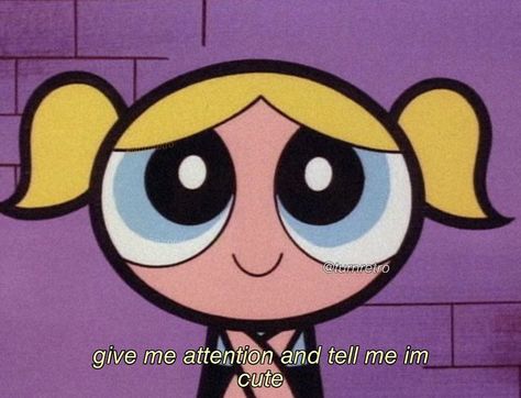 Quotes & Cartoons on Instagram: “Give me attention and tell me im cute . follow @turnretro for more 💜” Powerpuff Girls Quotes, Powerpuff Bubbles, Kinda Sweet Kinda Savage, Power Puff Girls Bubbles, Give Me Attention, Bubble Quotes, The Powerpuff Girls, The Powerpuff, Girls Cartoon