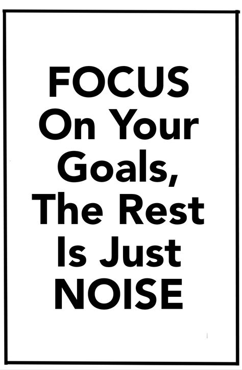 Smash Your Goals Quotes, Just Focus On Your Goals, Focus On What Is Important, Only Focus On Yourself, Focus On The Goal Quotes, Remember Your Goals Wallpaper, Your Focus Determines Your Reality, Finished Quotes, Focus Inspiration