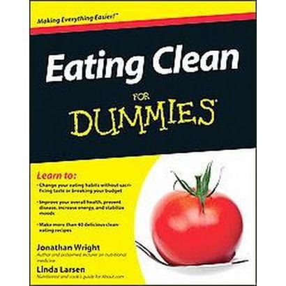 Eating Clean for Dummies Cheat Sheet Delicious Clean Eating, For Dummies, Eating Clean, Sugar Detox, Healthy Lifestyle Tips, Proper Nutrition, Cheat Sheet, Clean Recipes, Eating Habits