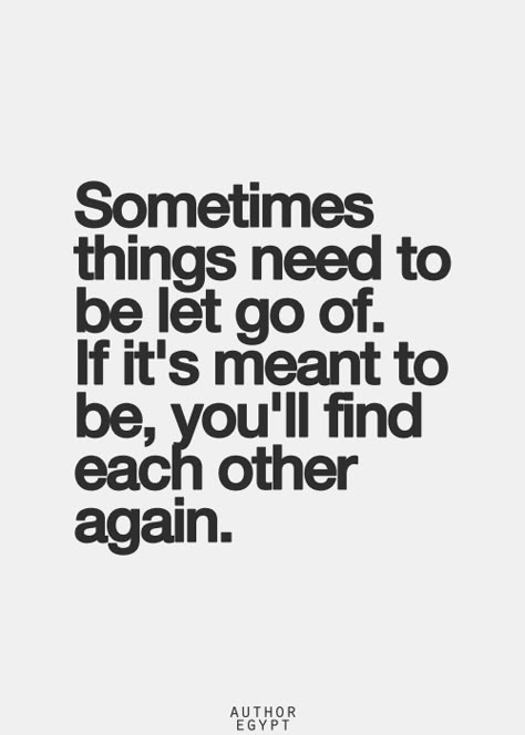 Yeah its hard to let go of you cause I care for you too much and don't want to lose you as a friend...but like we both said no matter what we'll be in each other's life...so if later on in life we find each other again, then we will see it was meant to be...just going to pray about it and put it in god's hands. We Will Find Each Other Again Quotes, Finding Each Other Again Quotes, Moving On Tattoos, Tattoo Quotes About Life, 2024 Moodboard, Funny Snapchat, Quotes About Moving, Inspirational Quotes Pictures, Super Quotes