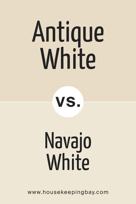 Antique White SW 6119  vs Navajo White  by Sherwin-Williams Sw Antique White, Bm Navajo White, Navajo White Sherwin Williams, Vs Aesthetic, Cream Paint Colors, Coastal Living Decor, White Exterior Paint, Sherwin Williams White, Antique White Kitchen