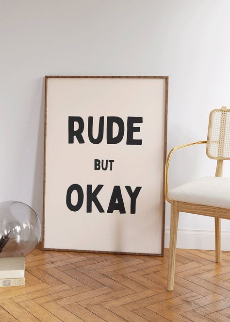 Rude but okay Art Print | Funny Neutral Retro Funky typography, Cool Apartment Art Living Room Wall Decor Funny quote art, Home office print Funny Gallery Wall, Sarcastic Home Decor, Funky Typography, Cool Apartment, Embroidery Quotes, Capricorn Art, Unique Wallpapers, Funny Art Prints, Art Quotes Funny