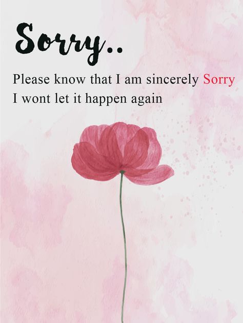 If you're the one who owes an apology, make it count. A sincere note of apology along with a small gift will go a long way. We have designed an inspirational and beautiful I'm Sorry card to help you express your feelings. Send this card to say how sorry you are today! Sorry To A Friend Quotes, Sorry Sister Quotes Feelings, Best Sorry Quotes For Her, Sorry Note For Best Friend, How To Apologize To Your Sister, I’m Sorry Card Ideas, Sorry Notes To Best Friend, Sorry Images For Girlfriend, Sorry For Boyfriend