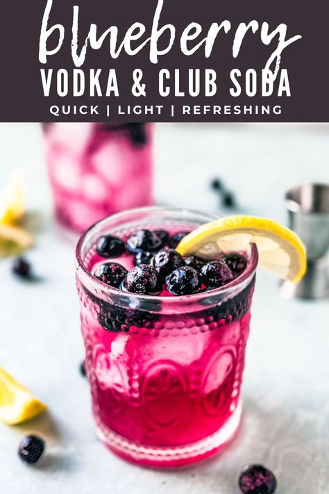 Blueberry Vodka With Club Soda and Lemon Blueberry Vodka Cocktails, Blueberry Drinks, Spiked Cider, Blueberry Vodka, Lemon Vodka, Raspberry Vodka, Vodka Soda, Peach Ice Tea, Vodka Cocktail