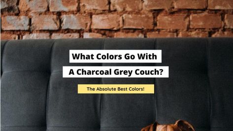 What Colors Go With A Charcoal Grey Couch? - Craftsonfire Charcoal Grey Couch, Dark Grey Couches, Comfy Room, Diy Projects For Bedroom, Grey Couch, Corner Couch, Grey Couches, Monochromatic Color Scheme, Diy Bedroom