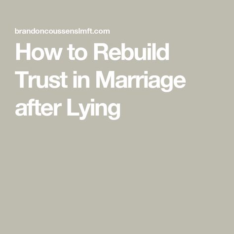 How to Rebuild Trust in Marriage after Lying How To Fix Trust In A Relationship, Trust Issues In Marriage, How To Heal From Trust Issues, Learning To Trust Again Relationships, How To Trust Again Relationships Quotes, Ways To Rebuild Trust In A Relationship, How To Get Over Trust Issues, How To Rebuild Trust, Fixing Trust Issues Relationships