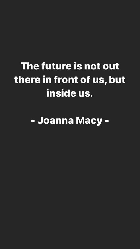 By Joanna Macy Community Quotes, Affirmations, Inspirational Quotes, Quotes