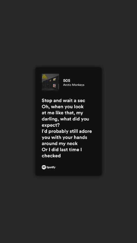 Arctic monkey-505 505 Arctic Monkeys Lyrics, 505 Wallpaper, 505 Lyrics, Attic Monkeys, Arctic Monkeys 505, Anne Sherly, Jenga Diy, Arctic Monkeys Lyrics, Arctic Monkey