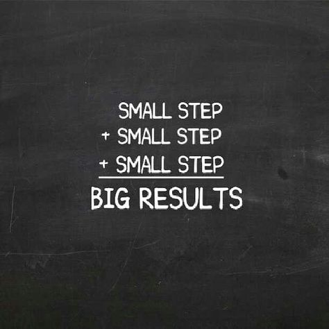 A few small steps equal big results! Small Steps Quotes, Results Quotes, Consistency Quotes, Steps Quotes, Success Board, Morning Motivation Quotes, Private Academy, Motivation Monday, Steps To Success