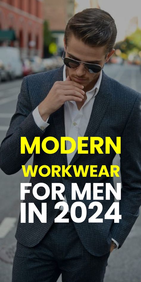 MODERN WORKWEAR FOR MEN IN 2024 How To Look Smart, Office Outfit Men, Men Work Outfits, Mens Business Professional, Business Casual Men Work, Men’s Office, Men Dress Outfits, Modern Workwear, Working Men