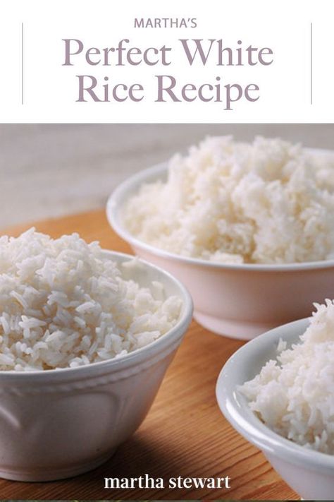 Make perfect white rice every time with this recipe from "Martha Stewart's Cooking School." #marthastewart #recipes #recipeideas  #dinnerrecipes #dinnerideas #familydinner Perfect White Rice, Stick Of Butter Rice, Fluffy White Rice, Martha Stewart Cooking School, White Rice Recipes, Rice On The Stove, Rice Side, Rice White, Rice Recipes For Dinner