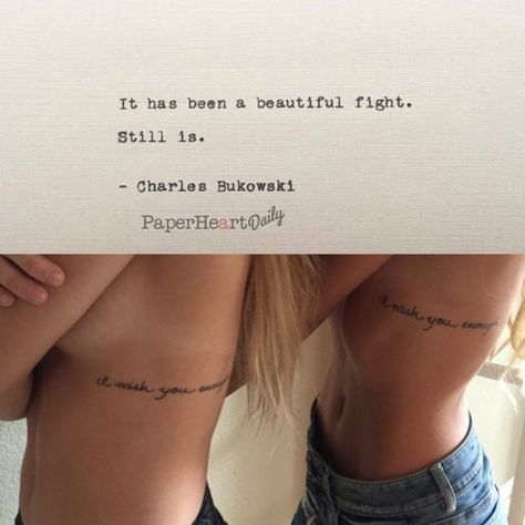 "Still is" from Bukowski, tattooed below the bra line and by the bottom of the shoulder blade Tattoo On Bra Line, Bra Strap Tattoo, Tattoo Under Bra Line, Tattoo Ideas Under Bra Line, Tattoo Below Breast, Under Bra Tattoo, Bra Line Tattoo, Bukowski Tattoo, Bra Tattoo