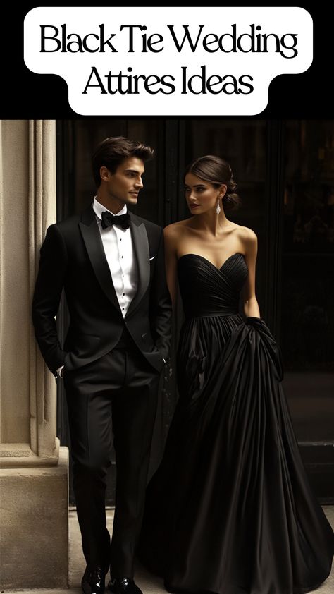 Black tie wedding attire ideas for couples and guests. Small Black Tie Wedding, Black Tie Wedding Attire For Women, Black Tie Attire For Women Wedding, What To Wear To A Black Tie Wedding, Black Bridal Party Attire, Black Tie Attire For Women, Wedding Attire For Guests, Black Tie Wedding Guest Attire, Black Tie Outfit