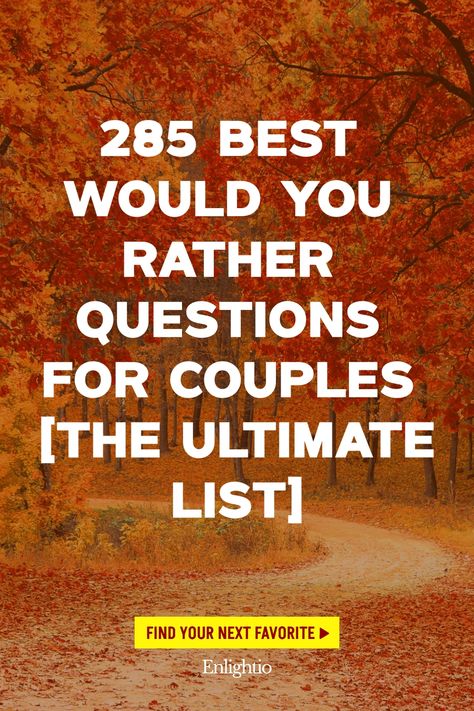 285 Best Would You Rather Questions for Couples [The Ultimate List] Deep Would You Rather Questions, Road Trip Questions For Couples, Couple Conversations, Hard Would You Rather, Road Trip Questions, Best Would You Rather, Surprise Date, Spice Up Your Relationship, Rather Questions