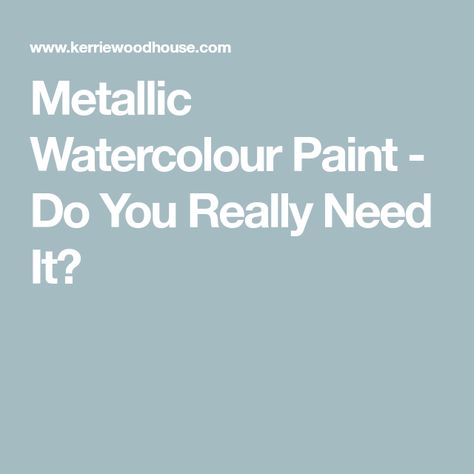 Metallic Watercolour Paint - Do You Really Need It? Watercolor Metallic Paint, Metalic Watercolour Painting, Metallic Watercolor Painting, Metallic Watercolor, Loose Watercolour, Metallic Gold Paint, Watercolor Pans, Watercolor Supplies, Sketchbook Project