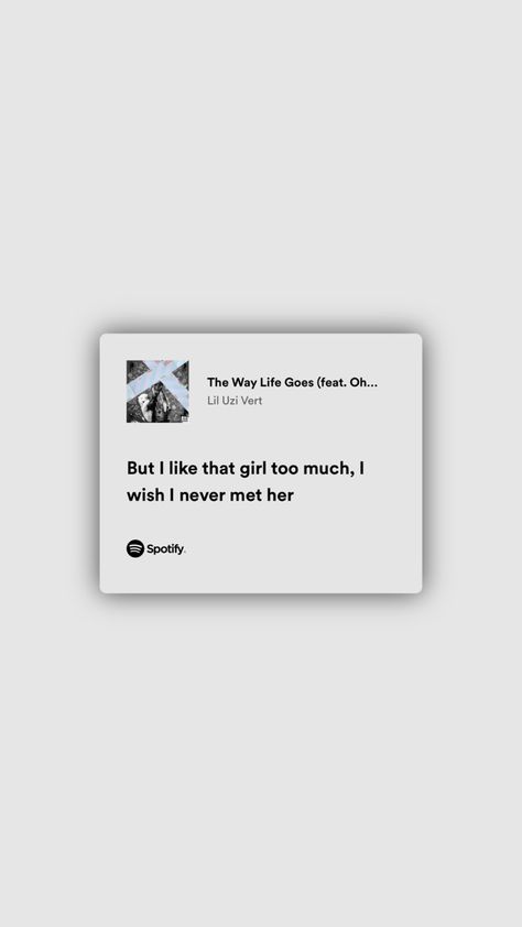 #liluzivert #lyrics #spotify The Way Life Goes Lil Uzi Vert, Rap Lyrics About Love, Lil Uzi Vert Quotes, Spotify Songs Lyrics, Best Rap Lyrics, Hot Lyrics, The Way Life Goes, Lyrics Rap, Literary Love Quotes