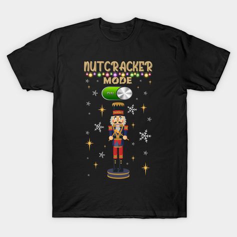 Nutcracker Christmas Shirt, Funny Nutcracker, Nutcracker Christmas Tshirt, Nutcracker Ballet Shirts, Festive Christmas Crew Neck T-shirt, Nutcracker Shirt, Christmas Concert, Nutcracker Christmas, Nutcracker