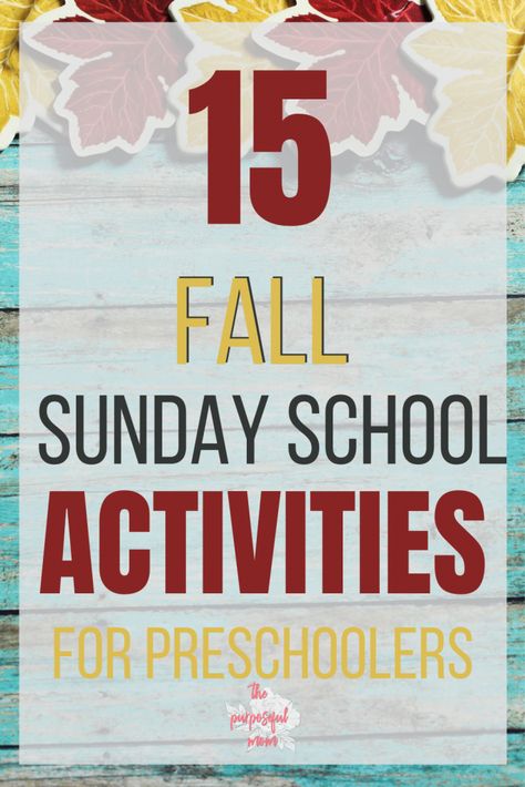 15 Fall Sunday School Crafts and Activities for Preschoolers - The Purposeful Mom Easy Sunday School Crafts, Fall Sunday School Lessons, Sunday School Thanksgiving Crafts, Fall Sunday School Crafts, Halloween Sunday School, Preschool Sunday School Lessons, School Craft Ideas, Fall Sunday, Toddler Sunday School