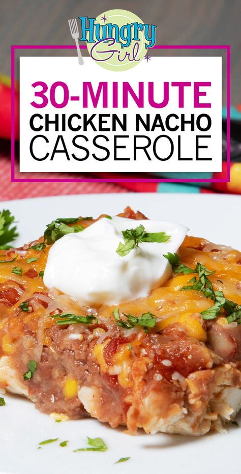 Healthy Chicken Nacho Casserole Recipe in Less Than 30 Minutes | Hungry Girl Hungry Girl Recipes Dinner, Nacho Casserole Recipe, Nacho Casserole, Hungry Girl Recipes, Chicken Nachos, Recipe Girl, Hungry Girl, Ww Recipes, Casserole Recipe