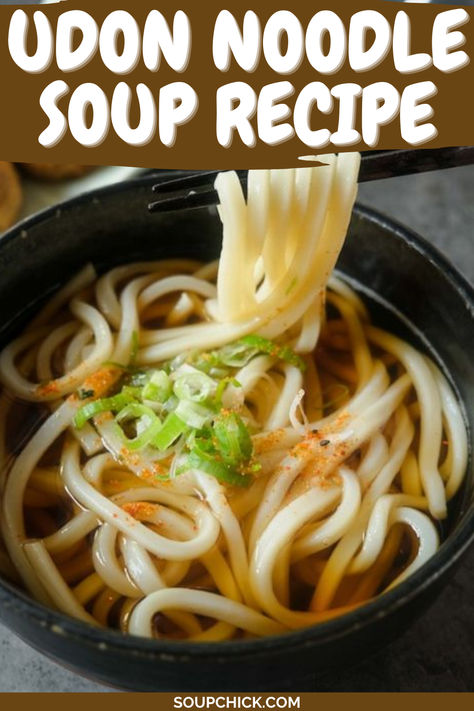 Udon Noodle Soup Recipe Udon Noodle Ramen, Simple Udon Soup, Japanese Udon Soup, Japanese Noodle Recipes Soups, Japanese Udon Noodle Soup, Easy Udon Noodle Recipe Soups, Miso Udon Noodle Soup, Udon Soup Recipe Easy, Easy Noodle Soup Recipes