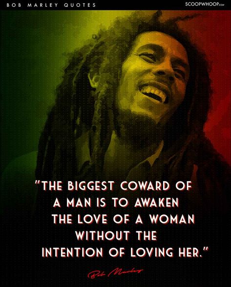 15 Bob Marley Quotes That Tell Us Why Life Is All About Living In The Moment Bob Marley Love Quotes, Best Bob Marley Quotes, Guy Friendship Quotes, Bob Marley Legend, Marley Quotes, Bob Marley Pictures, Nesta Marley, Living In The Moment, Moments Quotes