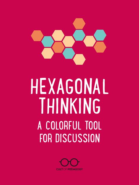 Hexagonal Thinking, College Teaching, Biology Lab, Cult Of Pedagogy, Teaching College, Classroom Discussion, English Worksheet, Ela Classroom, Teaching Techniques