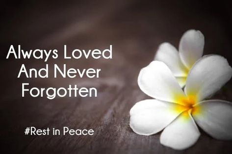 Quotes For Funerals, Short Memorial Quotes, Quotes For A Friend, In Peace Quotes, Rest In Peace Message, Rest In Peace Quotes, Uncle Quotes, Condolences Quotes, In Loving Memory Quotes