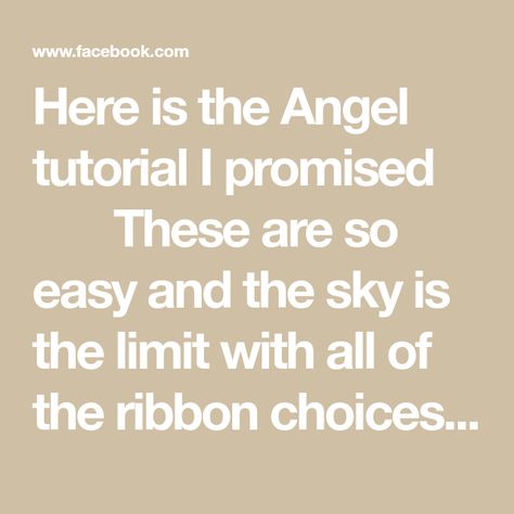 Here is the Angel tutorial I promised ❤️😇 These are so easy and the sky is the limit with all of the ribbon choices! ❤️ | By Hearts & Halos Designs by Sherry | Facebook Angel Tutorial, The Sky Is The Limit, Sky Is The Limit, The Angel, Xmas Crafts, I Promise, The Sky, Halo, Ribbon