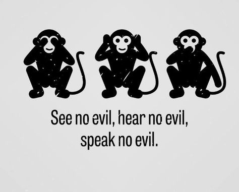 See No Evil Tattoo, No Evil Tattoo, Evil Quotes, Tattoo Quote, Evil Tattoo, Monkey Tattoos, Quote Tattoo, Hear No Evil, See No Evil