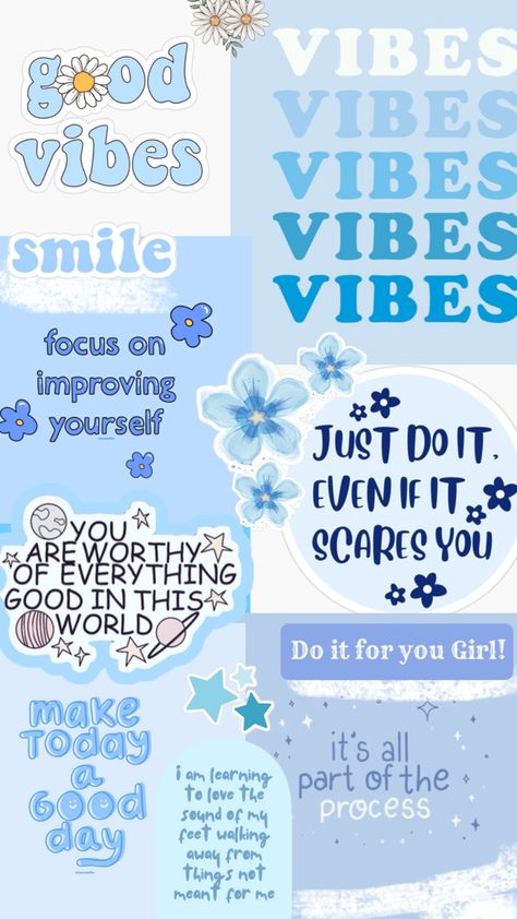 Good vibes, blue, aesthetic, do it girl, flower, wallpaper Blue Aesthetic Collage Wallpaper, Blue Aesthetic Collage, Aesthetic Collage Wallpaper, Wallpaper Aesthetics, Collage Wallpaper, Cute Wallpaper, Everything Is Awesome, You Are Worthy, Aesthetic Collage