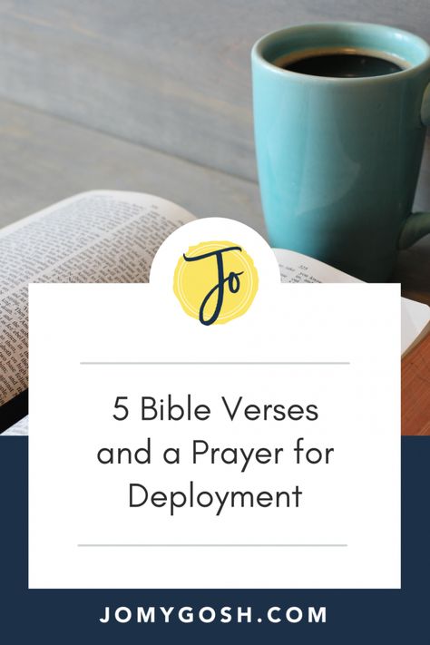 5 Bible Verses and a Prayer for Deployment Happy Wives Club, Military Marriage, Christian Military, Military Lifestyle, Family Resources, Airforce Wife, Blog Websites, Military Deployment, Distance Relationships