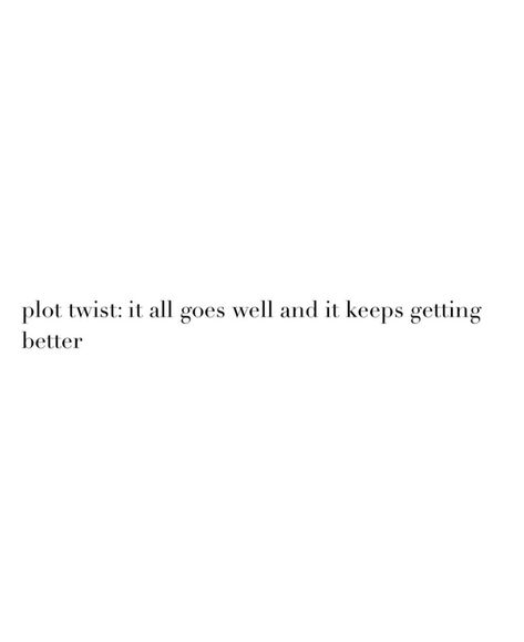 Plot twist Plot Twist He Likes You Back, Plot Twist He Likes You, Plot Twist Quote, Twisted Quotes, Plot Twist, Nails Coffin, Insta Instagram, Book Ideas, Real Talk