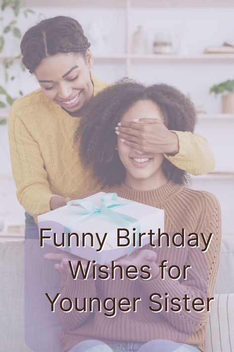 Imagine your younger sister's eyes lighting up when you grant her heartfelt birthday wish – one that she'll cherish for years to come. We've got the inside scoop on what she's dreaming about, and we're here to help you make those dreams come true. Get ready to be the best older sister ever by exploring this guide to her birthday wish! Birthday Wishes For A Younger Sister, Siblings Birthday Wishes, Birthday Captions For Younger Sister, Sister Birthday Funny Wishes, Funny Sister Birthday Meme, Birthday Wishes For Older Sister, Happy Birthday Younger Sister, Younger Sister Birthday Quotes, Birthday Wishes For Younger Sister