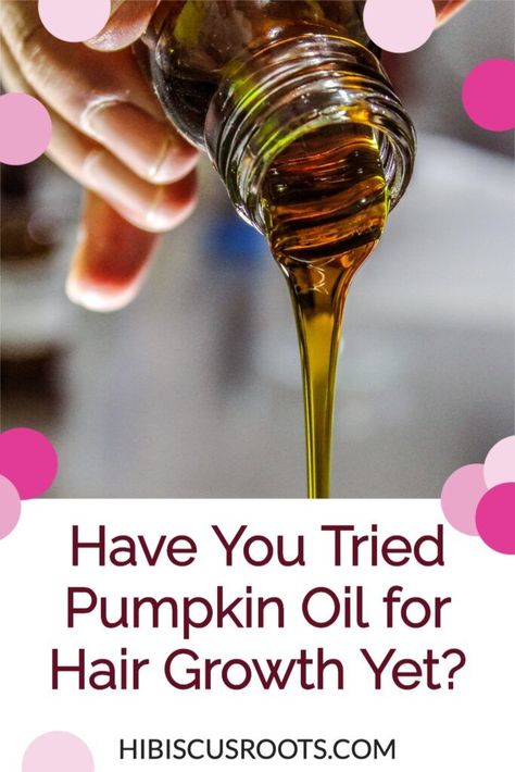 Pumpkin Oil Hair Growth, Diy Pumpkin Seeds, Pumpkin Seed Oil Benefits, Homemade Hair Gel, Hair Thickening Oil, Hair Thickening Remedies, Pumpkin Seeds Benefits, Pumpkin Oil, Fast Hair Growth