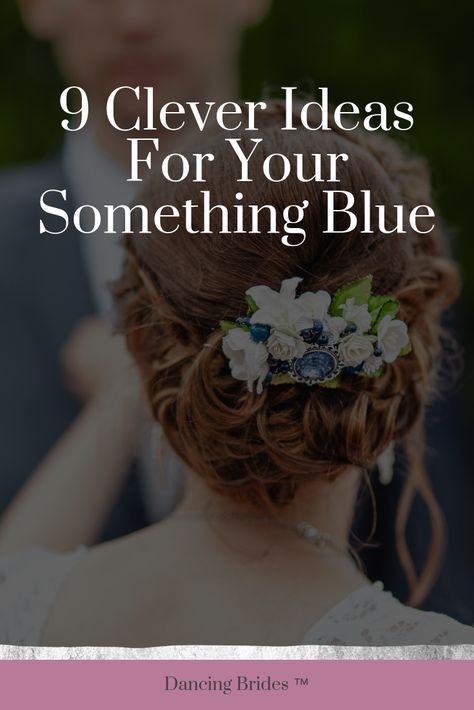 Something Blue Wedding Ideas The Bride, Bride Something Blue Ideas, Ideas For Something Blue For Bride, Wedding Jewelry Ideas For Bride, Something Blue Ideas, Unique Wedding Songs, Wedding Something Blue, Something Blue For Bride, Old New Borrowed Blue