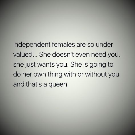 Strong Independent Woman Quotes Classy, Loca Quotes, Independence Quotes Women, An Independent Woman Quotes, Being Independent Quotes Woman, Quote For Independent Women, I'm A Strong Independent Woman, Real Women Quotes, Classy Women Quotes